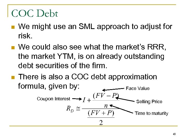 COC Debt n n n We might use an SML approach to adjust for