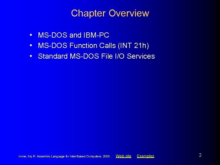 Chapter Overview • MS-DOS and IBM-PC • MS-DOS Function Calls (INT 21 h) •