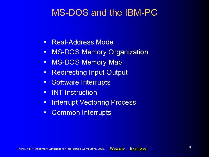 MS-DOS and the IBM-PC • • Real-Address Mode MS-DOS Memory Organization MS-DOS Memory Map