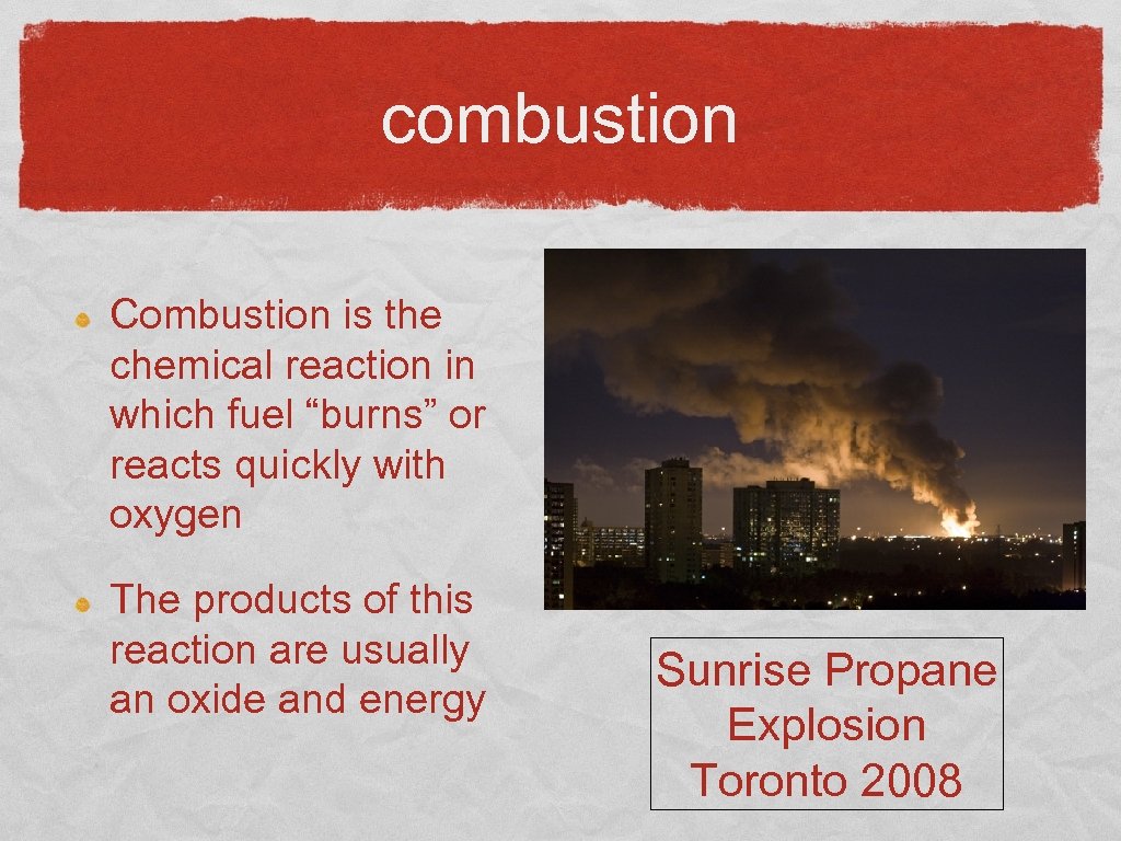 combustion Combustion is the chemical reaction in which fuel “burns” or reacts quickly with