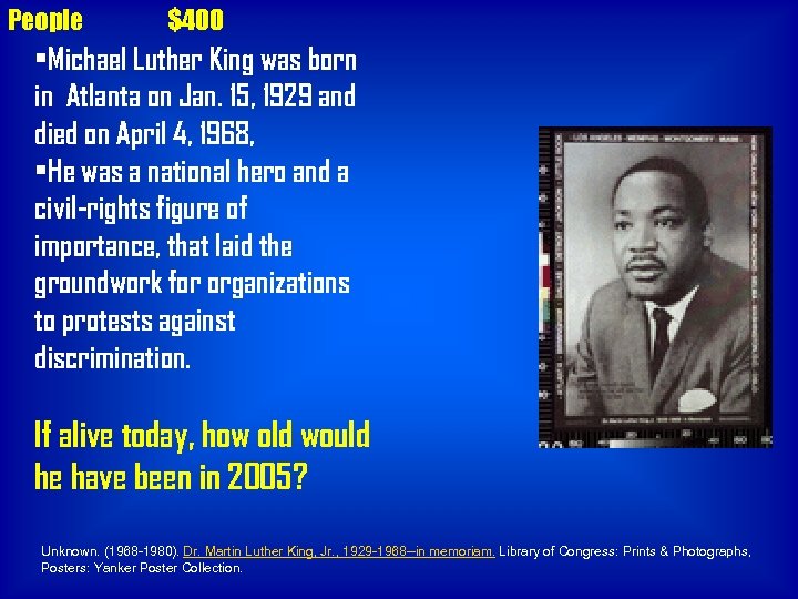 People $400 • Michael Luther King was born in Atlanta on Jan. 15, 1929
