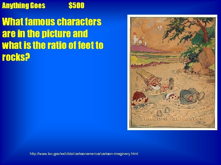 Anything Goes $500 What famous characters are in the picture and what is the