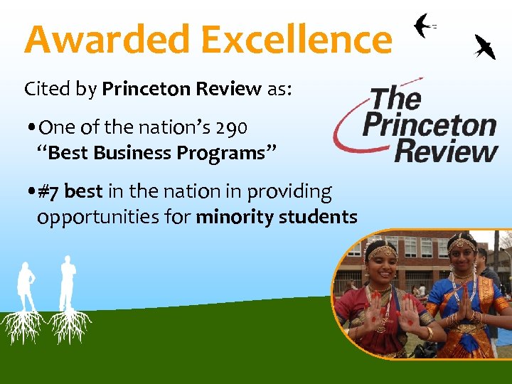 Awarded Excellence Cited by Princeton Review as: • One of the nation’s 290 “Best