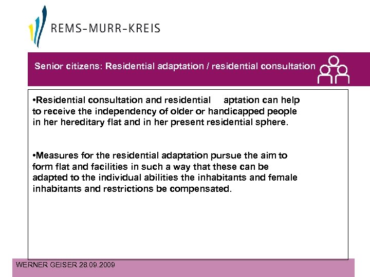 Senior citizens: Residential adaptation / residential consultation • Residential consultation and residential aptation can