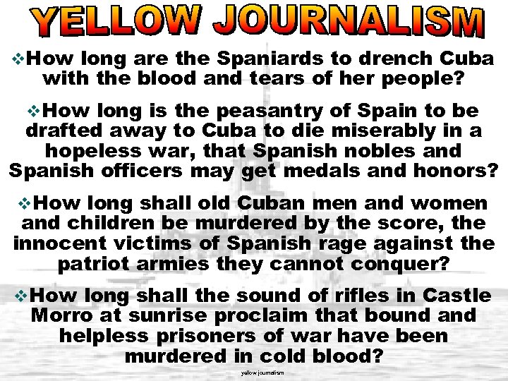 v. How long are the Spaniards to drench Cuba with the blood and tears