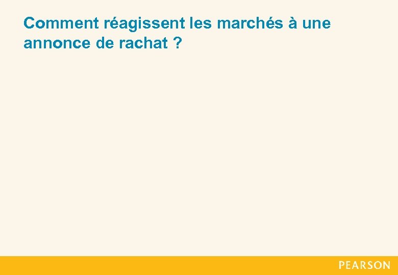 Comment réagissent les marchés à une annonce de rachat ? 