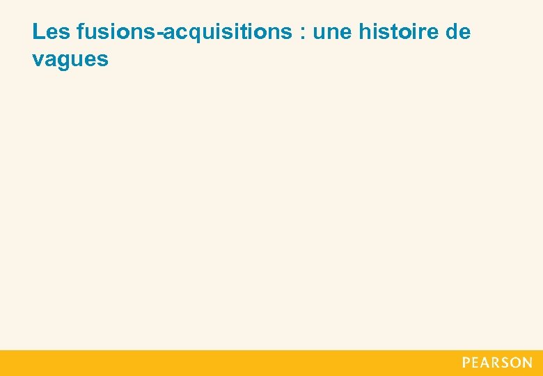 Les fusions-acquisitions : une histoire de vagues 