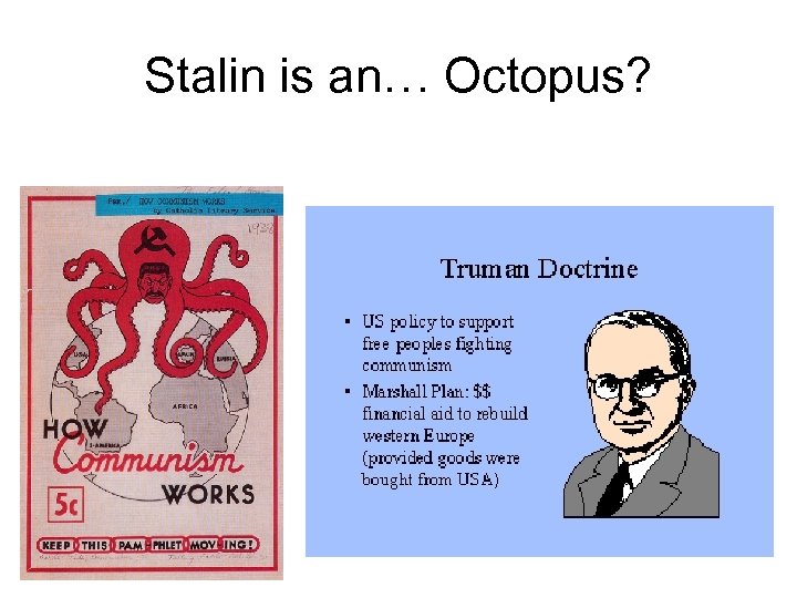 Stalin is an… Octopus? 