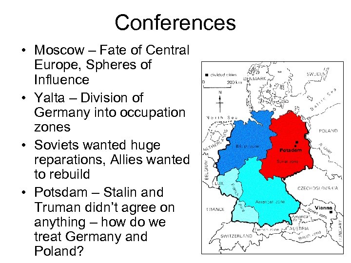 Conferences • Moscow – Fate of Central Europe, Spheres of Influence • Yalta –