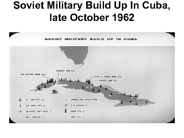 Soviet Military Build Up In Cuba, late October 1962 