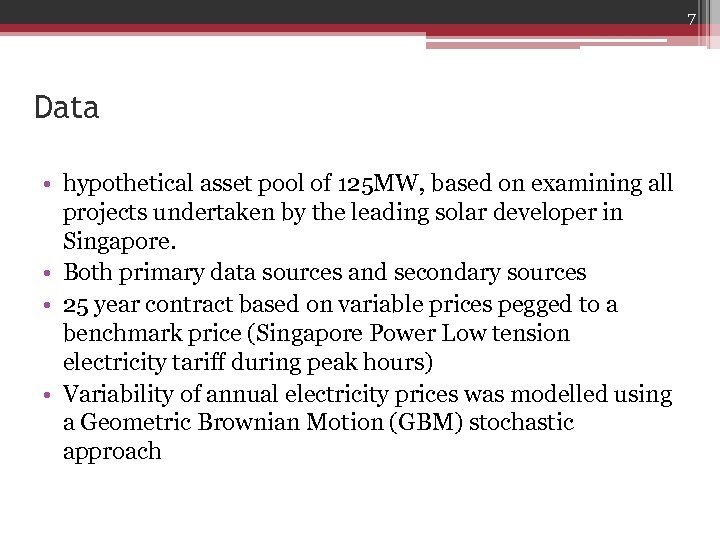 7 Data • hypothetical asset pool of 125 MW, based on examining all projects