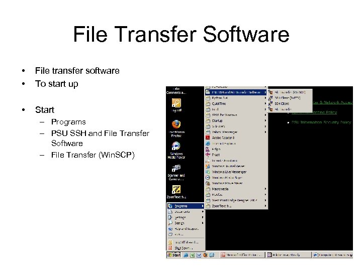 File Transfer Software • • File transfer software To start up • Start –