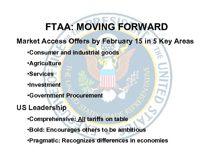 FTAA: MOVING FORWARD Market Access Offers by February 15 in 5 Key Areas •