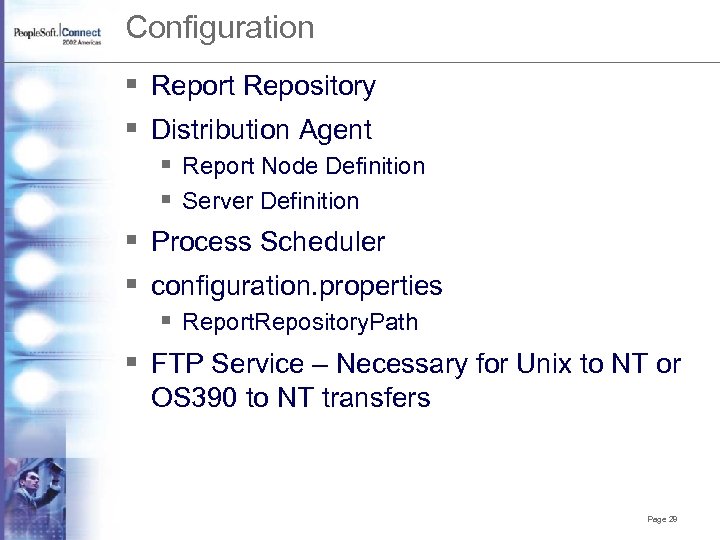 Configuration § Report Repository § Distribution Agent § Report Node Definition § Server Definition