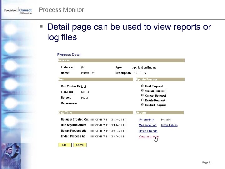 Process Monitor § Detail page can be used to view reports or log files