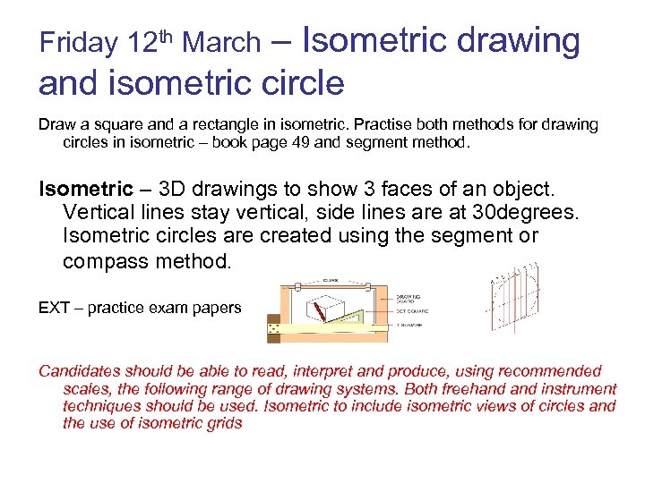 Friday 12 th March – Isometric drawing and isometric circle Draw a square and
