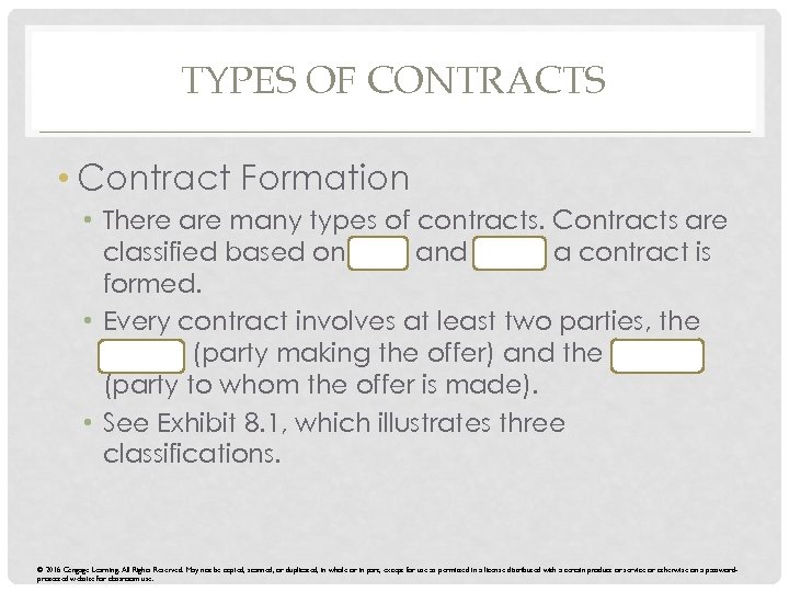 TYPES OF CONTRACTS • Contract Formation • There are many types of contracts. Contracts