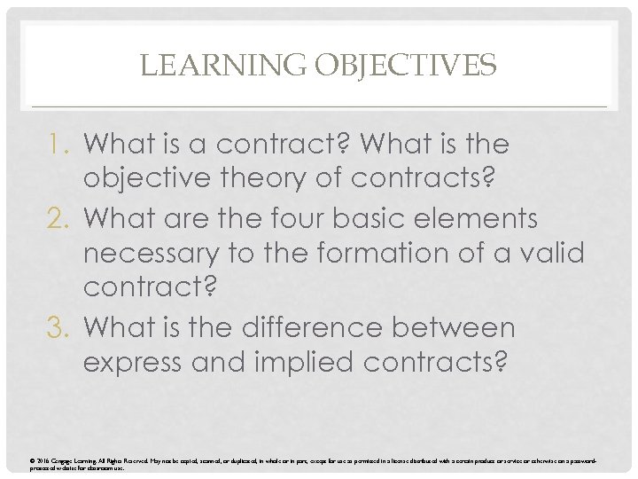 LEARNING OBJECTIVES 1. What is a contract? What is the objective theory of contracts?