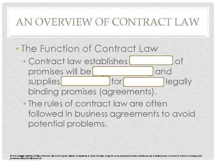 AN OVERVIEW OF CONTRACT LAW • The Function of Contract Law • Contract law