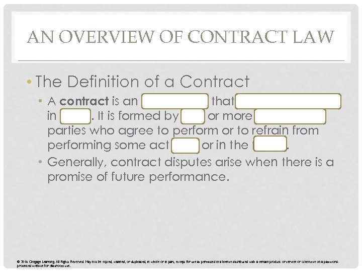 AN OVERVIEW OF CONTRACT LAW • The Definition of a Contract • A contract