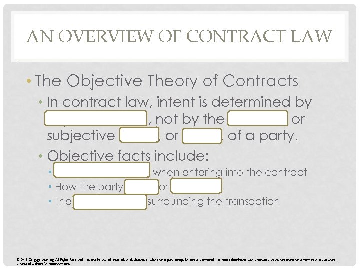 AN OVERVIEW OF CONTRACT LAW • The Objective Theory of Contracts • In contract