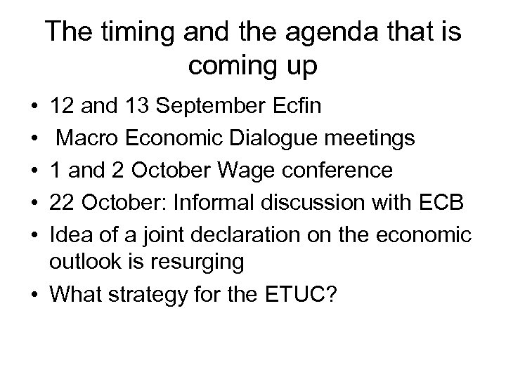 The timing and the agenda that is coming up • • • 12 and