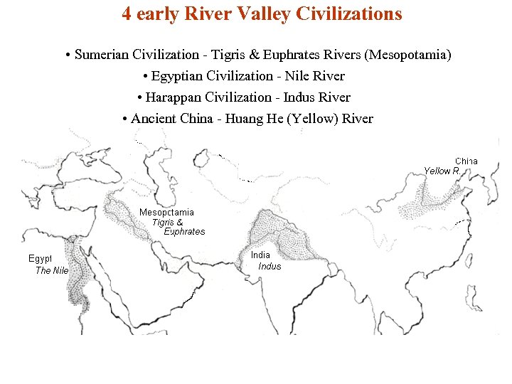 4 Early River Valley Civilizations Sumerian Civilization