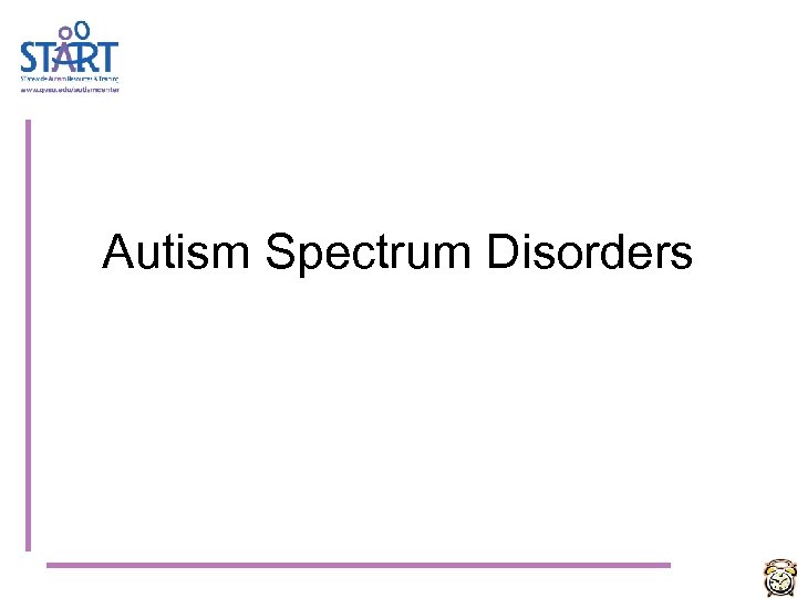 Autism Spectrum Disorders 