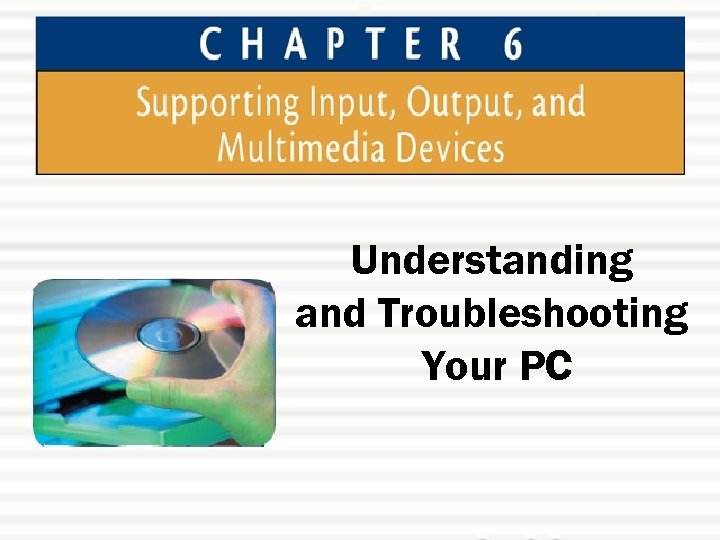 Understanding and Troubleshooting Your PC 