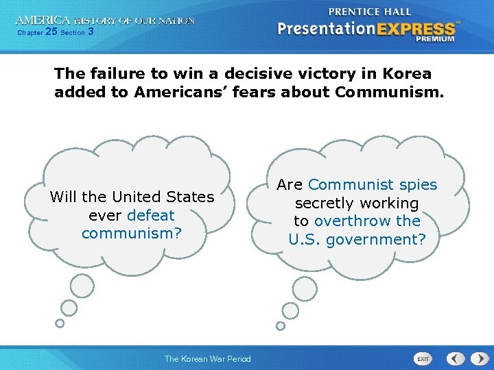 Chapter 25 Section 3 The failure to win a decisive victory in Korea added