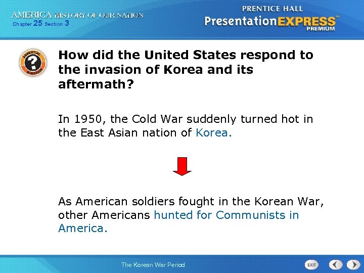 Chapter 25 Section 3 How did the United States respond to the invasion of