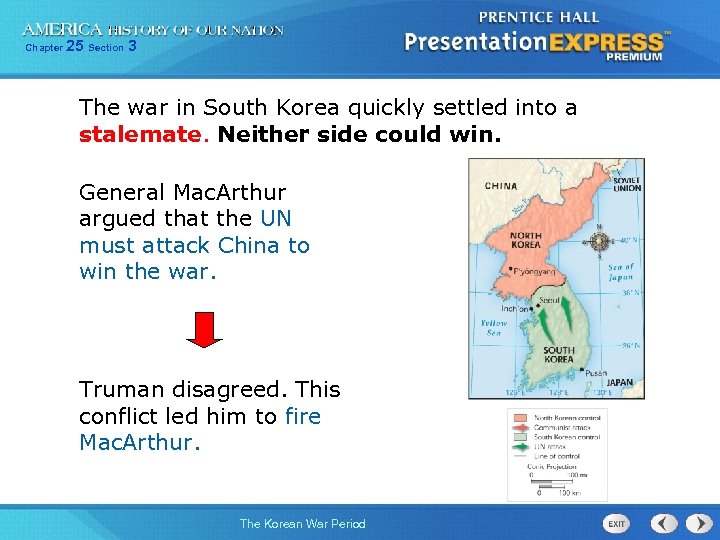 Chapter 25 Section 3 The war in South Korea quickly settled into a stalemate.