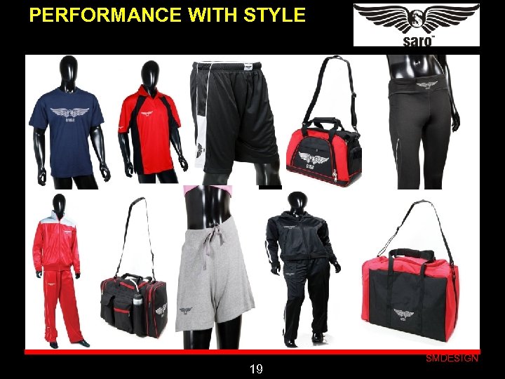 PERFORMANCE WITH STYLE Click to edit Master subtitle style 19 SMDESIGN 