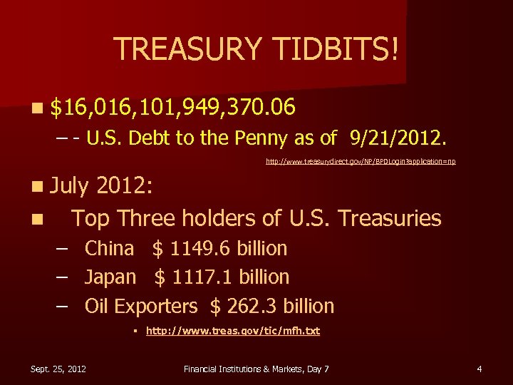 TREASURY TIDBITS! n $16, 016, 101, 949, 370. 06 – - U. S. Debt
