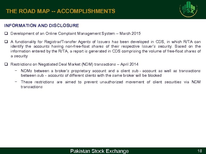 THE ROAD MAP -- ACCOMPLISHMENTS INFORMATION AND DISCLOSURE q Development of an Online Complaint