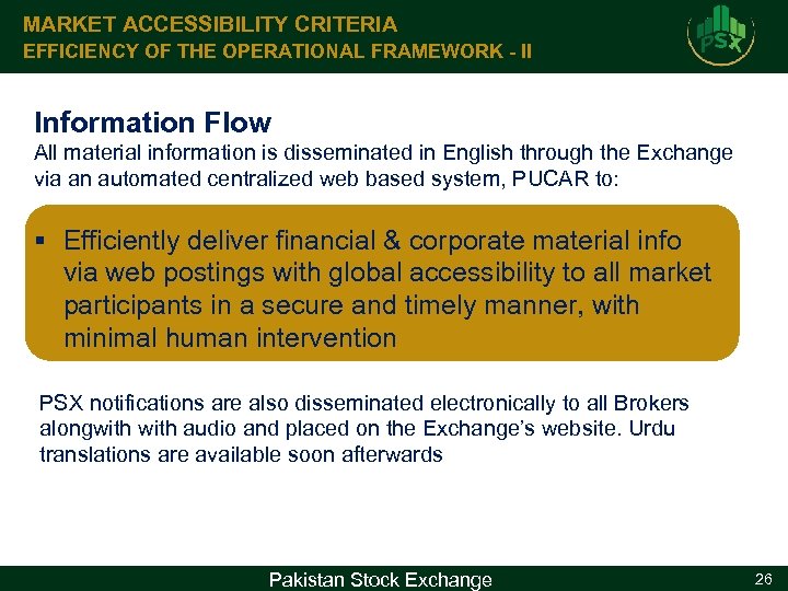 MARKET ACCESSIBILITY CRITERIA EFFICIENCY OF THE OPERATIONAL FRAMEWORK - II Information Flow All material