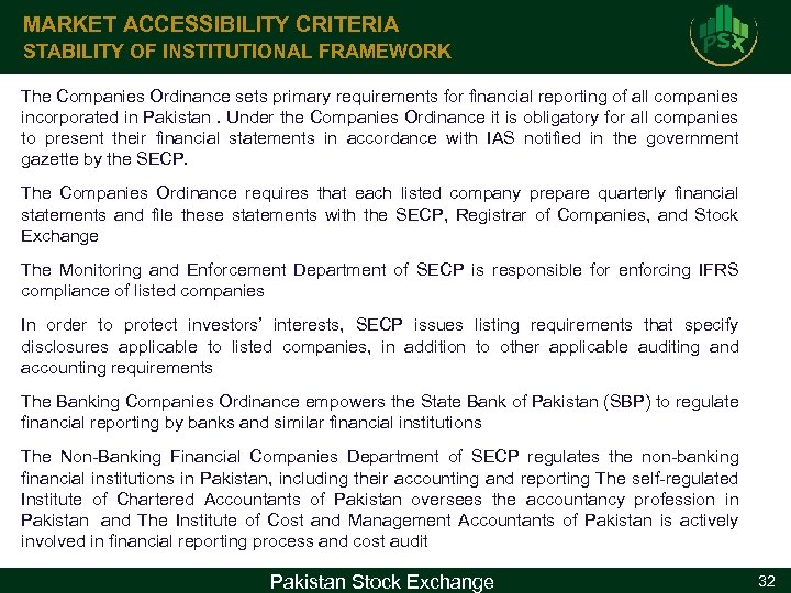 MARKET ACCESSIBILITY CRITERIA STABILITY OF INSTITUTIONAL FRAMEWORK The Companies Ordinance sets primary requirements for