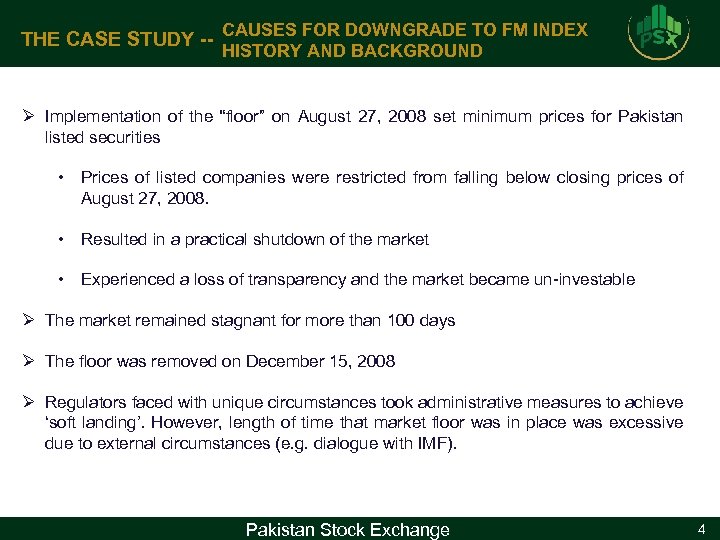THE CASE STUDY -- CAUSES FOR DOWNGRADE TO FM INDEX HISTORY AND BACKGROUND Ø