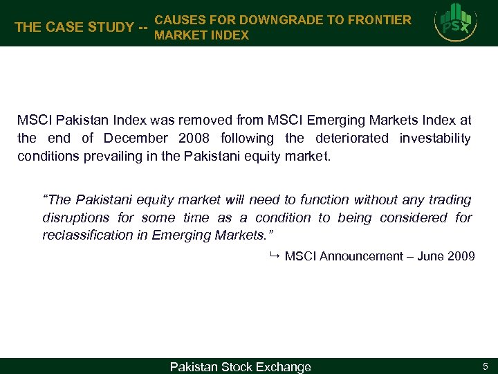 THE CASE STUDY -- CAUSES FOR DOWNGRADE TO FRONTIER MARKET INDEX MSCI Pakistan Index