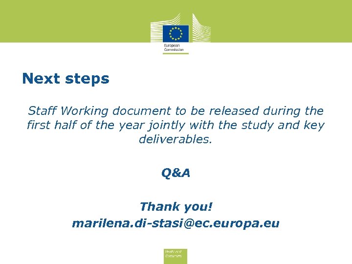 Next steps Staff Working document to be released during the first half of the