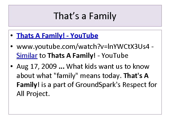 That’s a Family • Thats A Family! - You. Tube • www. youtube. com/watch?