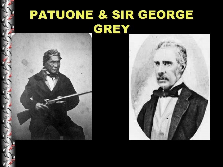 PATUONE & SIR GEORGE GREY 