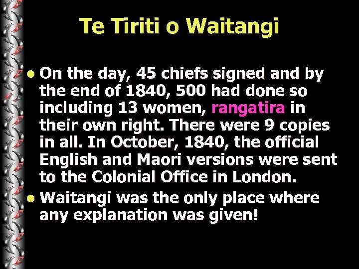 Te Tiriti o Waitangi l On the day, 45 chiefs signed and by the
