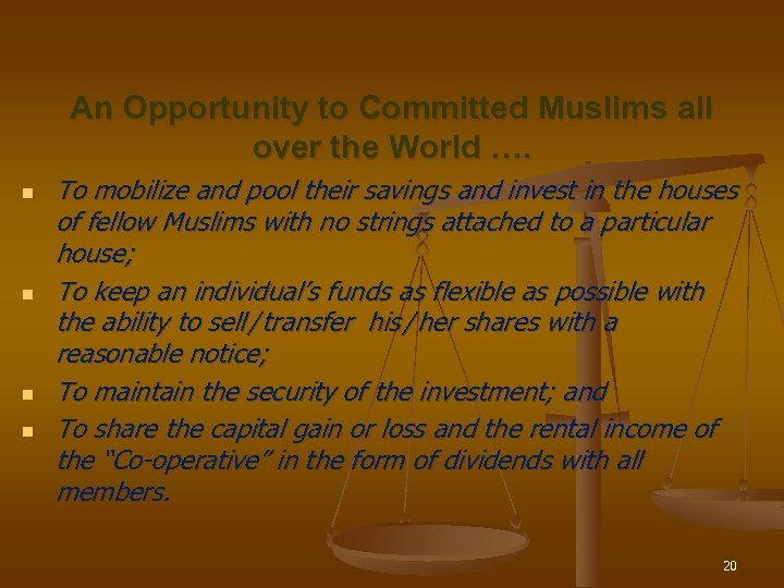 An Opportunity to Committed Muslims all over the World …. n n To mobilize