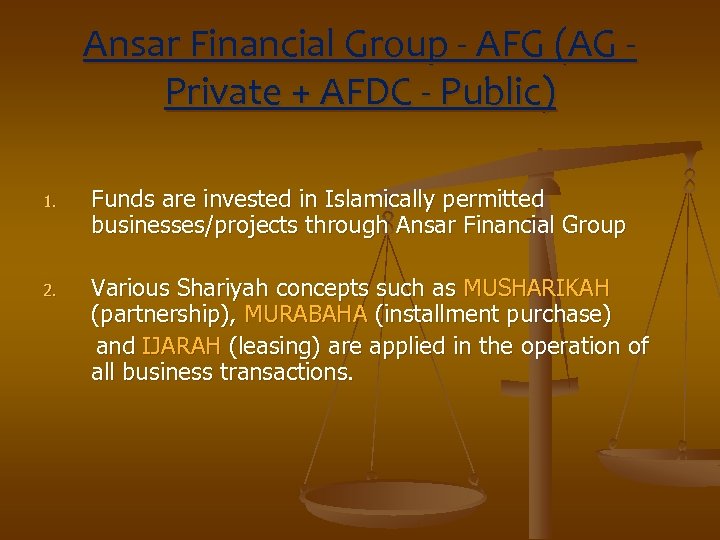Ansar Financial Group - AFG (AG Private + AFDC - Public) 1. Funds are
