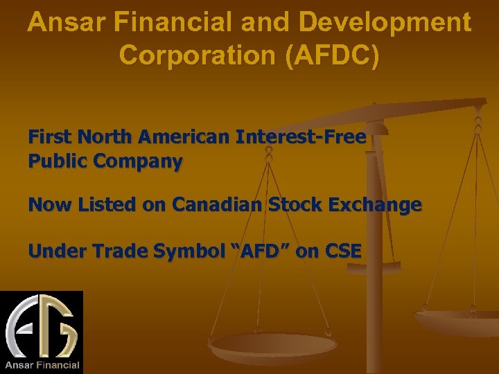 Ansar Financial and Development Corporation (AFDC) First North American Interest-Free Public Company Now Listed