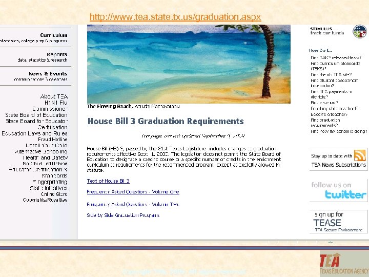 http: //www. tea. state. tx. us/graduation. aspx Copyright TEA, 2009. All rights reserved. 