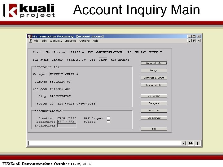 Account Inquiry Main FIS/Kuali Demonstration: October 11 -12, 2005 