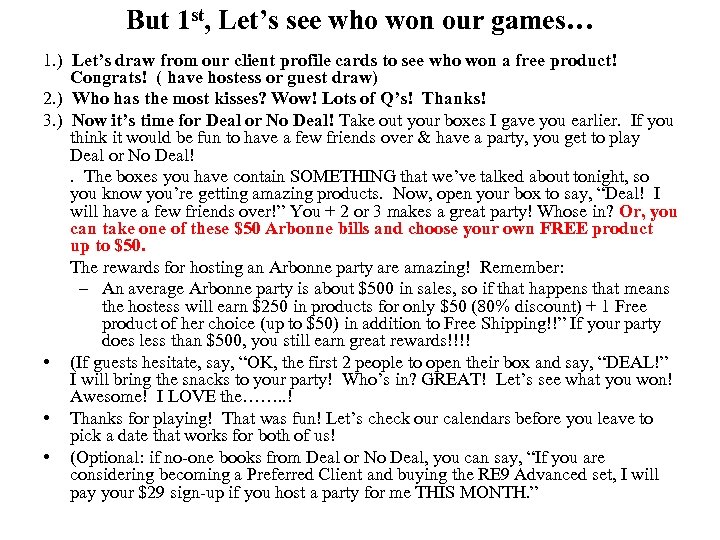 But 1 st, Let’s see who won our games… 1. ) Let’s draw from