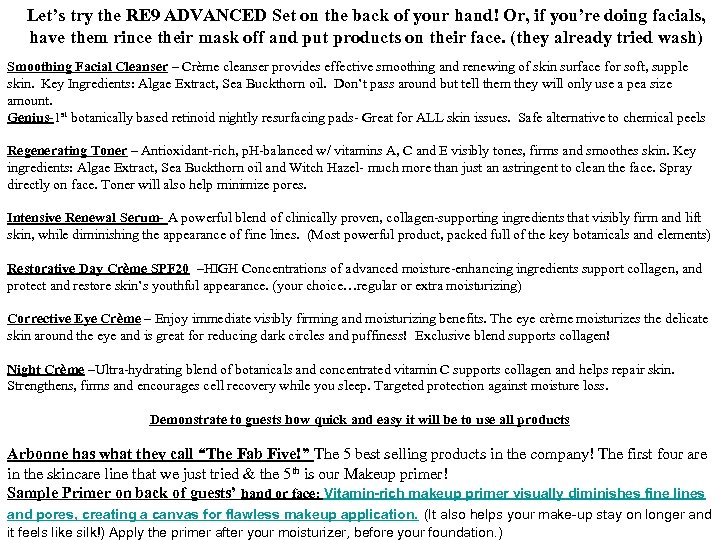 Let’s try the RE 9 ADVANCED Set on the back of your hand! Or,